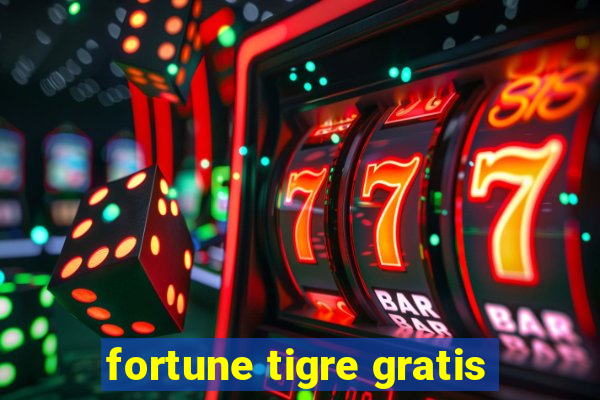 fortune tigre gratis